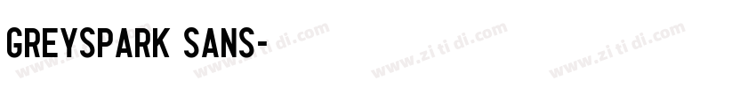 Greyspark Sans字体转换